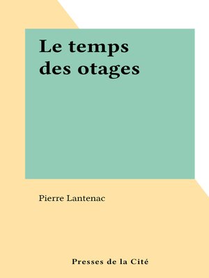cover image of Le temps des otages